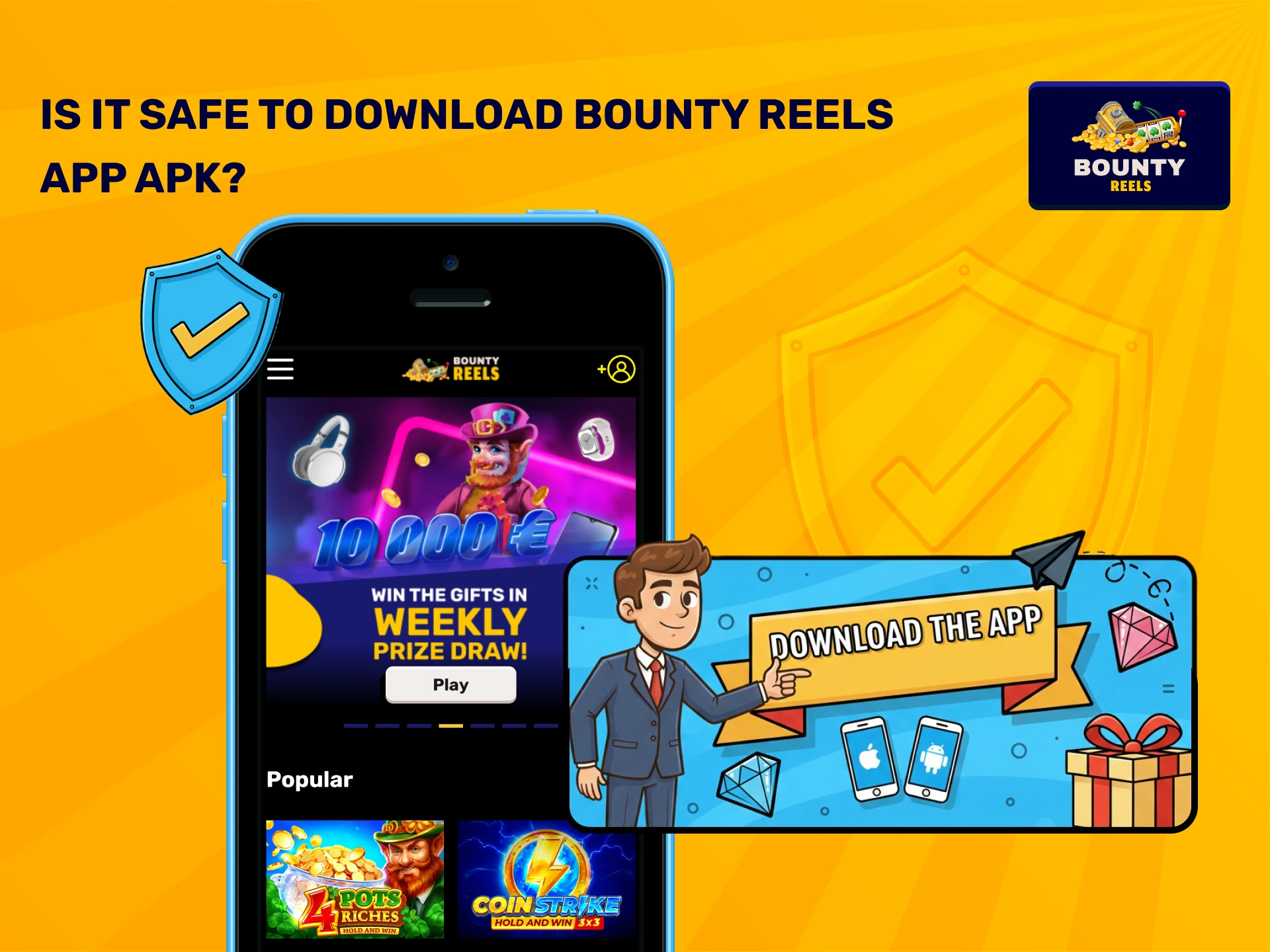 Download the safe Bounty Reels App APK to enjoy secure gaming.